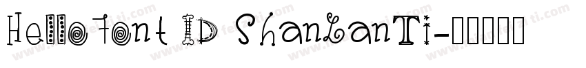 HelloFont ID ShanLanTi字体转换